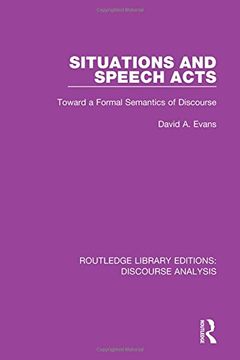 portada Situations and Speech Acts: Toward a Formal Semantics of Discourse (in English)