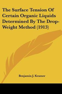 portada the surface tension of certain organic liquids determined by the drop-weight method (1913)