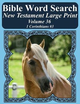 portada Bible Word Search New Testament Large Print Volume 36: 1 Corinthians #3 (en Inglés)