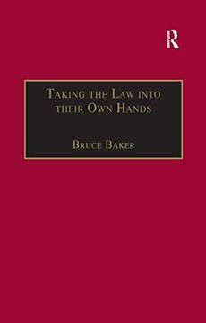 portada Taking the Law Into Their Own Hands: Lawless Law Enforcers in Africa (en Inglés)
