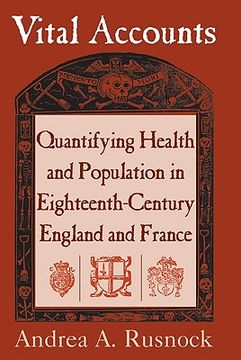 portada Vital Accounts: Quantifying Health and Population in Eighteenth-Century England and France (Cambridge Studies in the History of Medicine) (en Inglés)