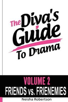 portada the diva's guide to drama volume 2 friends vs. frienemies (en Inglés)