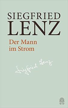 portada Der Mann im Strom: Hamburger Ausgabe bd. 4 (Siegfried Lenz Hamburger Ausgabe) (en Alemán)