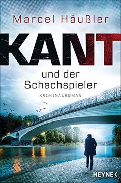 portada Kant und der Schachspieler: Kriminalroman (Die Kommissar-Kant-Ermittelt-In-München-Reihe, Band 2) (en Alemán)