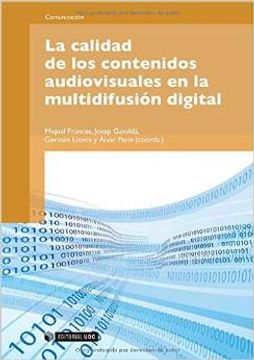 portada La calidad de los contenidos audiovisuales en la multidifusión digital (Manuales) (in Spanish)
