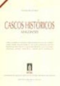 portada CASOS HISTORICOS ARAGONESES: ZARAGOZA, HUESCA, TERUEL, CALATAYUD, JACA, TARAZONA, ALBARRACIN Y DAROC