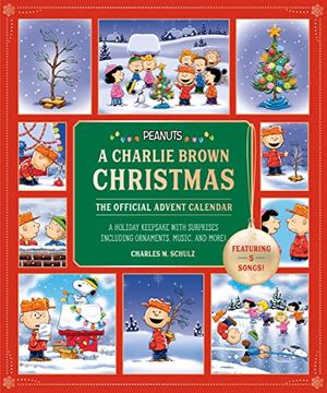 portada Peanuts: A Charlie Brown Christmas: The Official Advent Calendar (Featuring 5 Songs! ): A Holiday Keepsake With Surprises Including Ornaments, Music, and More! (en Inglés)
