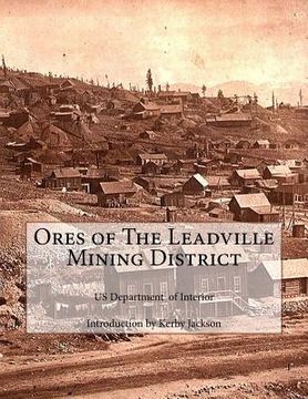 portada Ores of The Leadville Mining District (en Inglés)