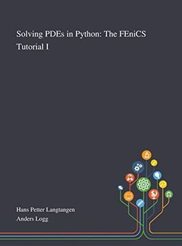 portada Solving Pdes in Python: The Fenics Tutorial i (en Inglés)