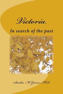 portada victoria, in search of the past (en Inglés)