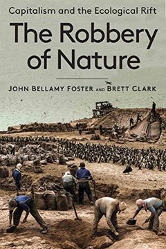 portada The Robbery of Nature: Capitalism and the Ecological Rift (en Inglés)