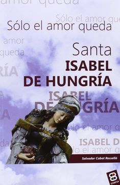 portada Santa Isabel de Hungrã­A (in Spanish)