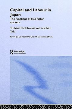 portada capital and labour in japan: the functions of two factor markets