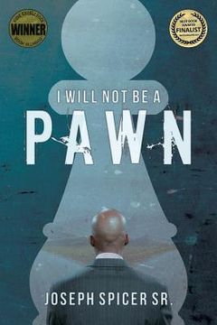 portada I Will Not Be a Pawn (en Inglés)