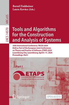 portada Tools and Algorithms for the Construction and Analysis of Systems: 30th International Conference, Tacas 2024, Held as Part of the European Joint Confe (en Inglés)