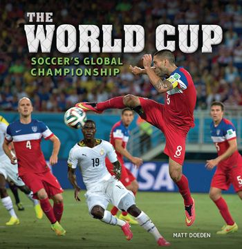 portada The World Cup: Soccer's Global Championship (en Inglés)