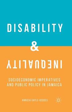 portada Disability and Inequality: Socioeconomic Imperatives and Public Policy in Jamaica (en Inglés)