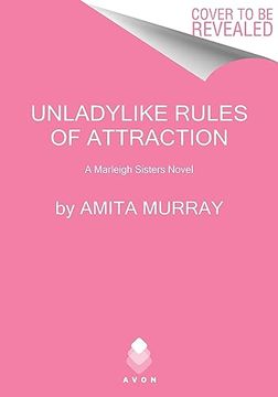 portada Unladylike Rules of Attraction: A Marleigh Sisters Novel (The Marleigh Sisters, 2) 