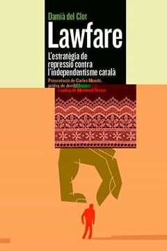portada Lawfare: L'Estratègia de Repressió Contra L'Independentisme Català: 19 (Entrevol) (in Catalá)
