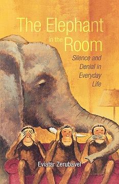 portada the elephant in the room: silence and denial in everyday life (en Inglés)