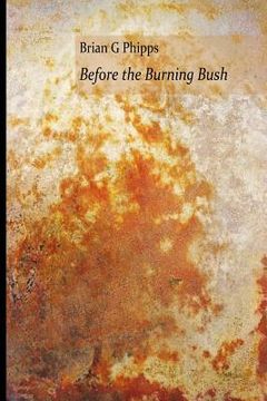 portada Before the Burning Bush (en Inglés)