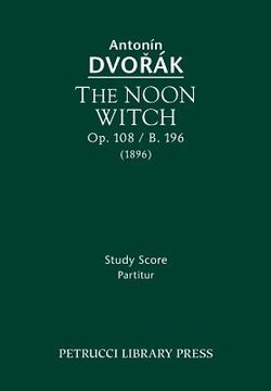 portada The Noon Witch, Op. 108 (en Inglés)