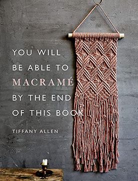 portada You Will be Able to Macramé by the end of This Book 