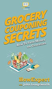 portada Grocery Couponing Secrets: How to Save Money on Groceries (in English)