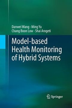 portada Model-Based Health Monitoring of Hybrid Systems (en Inglés)