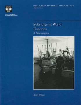 portada subsidies in world fisheries: a reexamination (en Inglés)