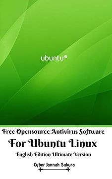 portada Free Opensource Antivirus Software for Ubuntu Linux English Edition Ultimate Version 