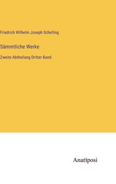 portada Sämmtliche Werke: Zweite Abtheilung Dritter Band (in German)