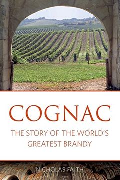 portada Cognac: The story of the world's greatest brandy (The Classic Wine Library) (en Inglés)