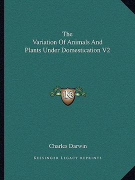 portada the variation of animals and plants under domestication v2 (in English)