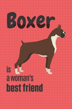 portada Boxer is a woman's Best Friend: For Boxer Dog Fans (en Inglés)
