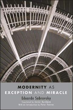 portada Modernity as Exception and Miracle (Suny Series, Intersections: Philosophy and Critical Theory) (in English)