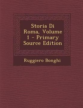 portada Storia Di Roma, Volume 1 (en Italiano)