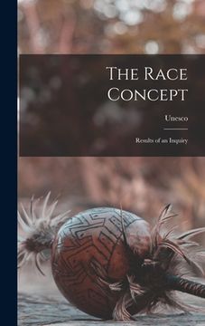 portada The Race Concept; Results of an Inquiry (in English)
