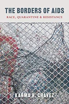 portada The Borders of Aids: Race, Quarantine, and Resistance (Decolonizing Feminisms) (in English)