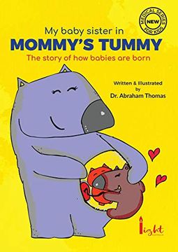 portada My Baby Sister in Mommy'S Tummy: The Story of how Babies are Born (Kids Medical Books) (in English)