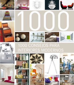 portada 1000 Consejos Para Interiores Modernos