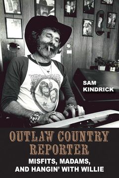 portada Outlaw Country Reporter: Misfits, Madams, and Hangin' with Willie (en Inglés)