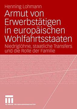 portada Armut von Erwerbstätigen in Europäischen Wohlfahrtsstaaten: Niedriglöhne, Staatliche Transfers und die Rolle der Familie (en Alemán)