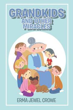 portada Grandkids and Other Miracles (in English)