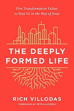 portada The Deeply Formed Life: Five Transformative Values for a World Living on the Surface (in English)
