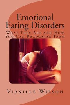 portada Emotional Eating Disorders: What They Are and How You Can Recognize Them (en Inglés)