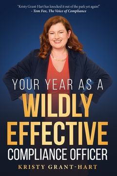 portada Your Year as a Wildly Effective Compliance Officer (en Inglés)