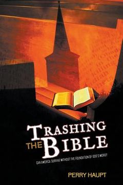 portada Trashing the Bible (en Inglés)