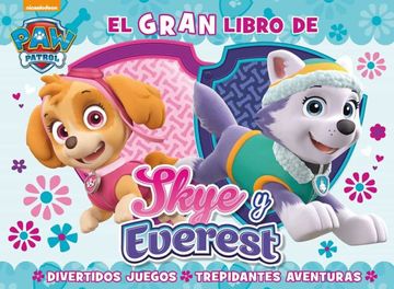 portada El Gran Libro de sky y Everest (Paw Patrol - Patrulla Canina. Libro Regalo) (in Spanish)