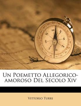 portada Un Poemetto Allegorico-Amoroso del Secolo XIV (en Italiano)